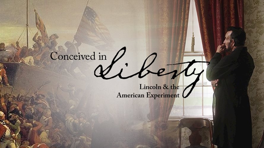 Conceived in Liberty: Lincoln and the American Experience